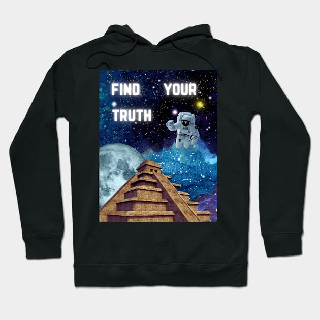 Find your truth Hoodie by Shirts To Motivate 